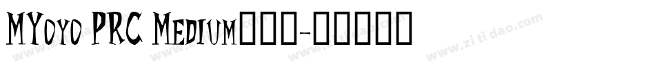 MYoyo PRC Medium手机版字体转换